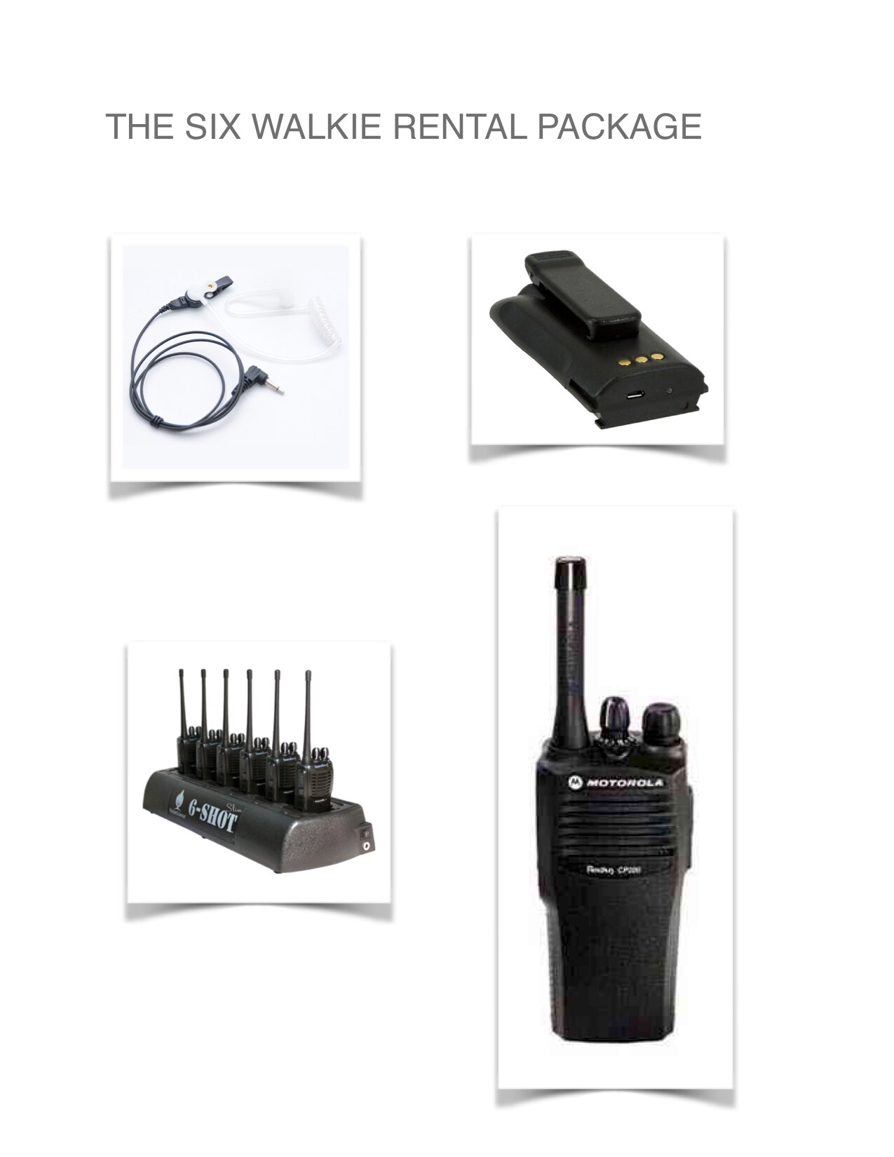 THE 6 WALKIE RENTAL PACKAGE :   1 WEEK RENTAL